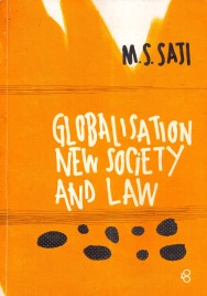 GLOBALISATION NEW SOCIETY AND LAW